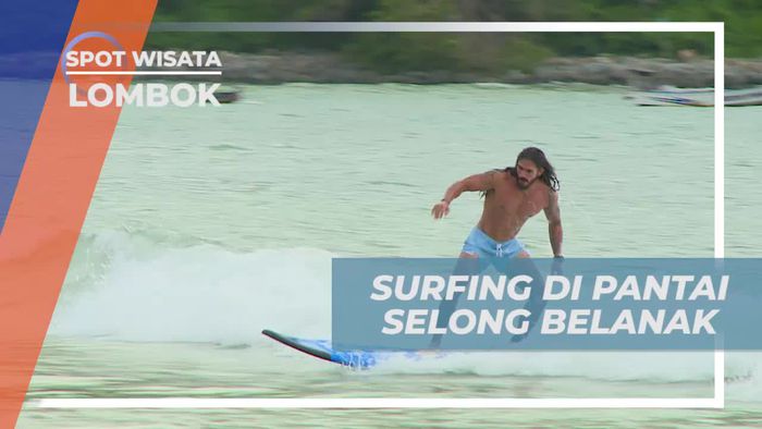 Mencoba Sensasi Surfing di Pantai Selong Belanak, Lombok