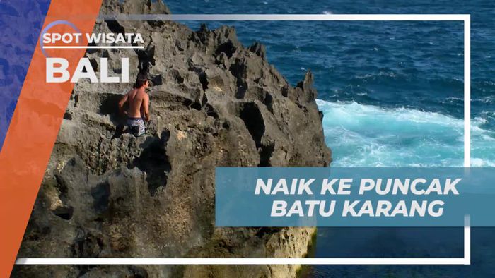 Mencapai Puncak Batu Karang di Angels Billabong, Bali