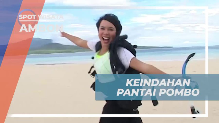 Menyaksikan Keindahan Pantai Pombo, Ambon