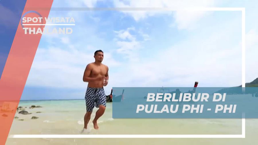 Berlibur Seru di Pulau Phi-Phi, Thailand