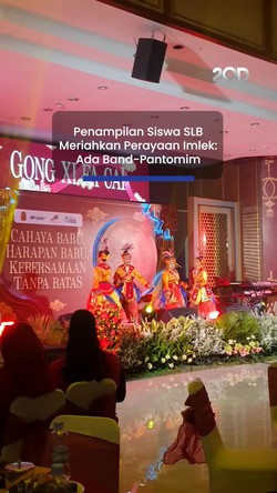 Video Penampilan Siswa SLB Meriahkan Perayaan Imlek: Ada Band-Pantomim
