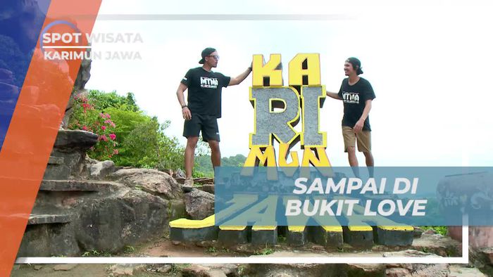 Mencapai Puncak Bukit Love di Karimun Jawa