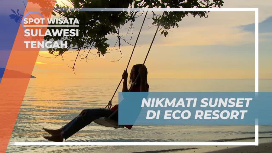 Menikmati Sunset di Reconnect Eco Resort, Sulawesi Tengah