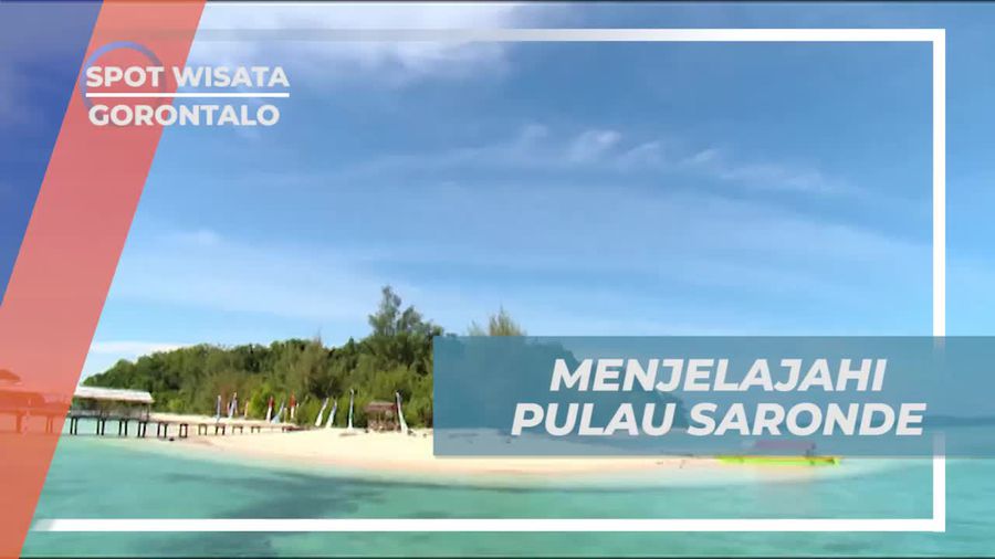 Menjelajahi Keindahan Pulau Saronde di Gorontalo