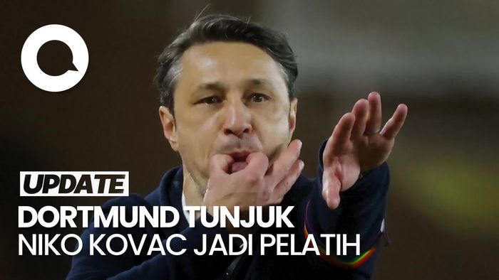 Video Dortmund Tunjuk Niko Kovac Jadi Pelatih Setelah Lolos ke Playoff Liga Champions