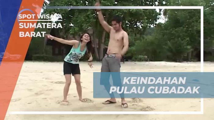 Menikmati Keindahan Pulau Cubadak, Sumatra Barat