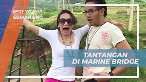 Menantang Adrenalin dengan Marine Bridge di Semarang