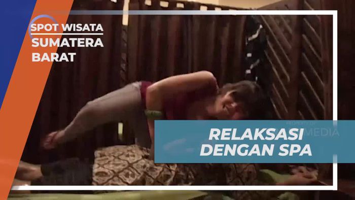 Relaksasi dengan Spa Menyegarkan di Bukittinggi, Sumatra Barat