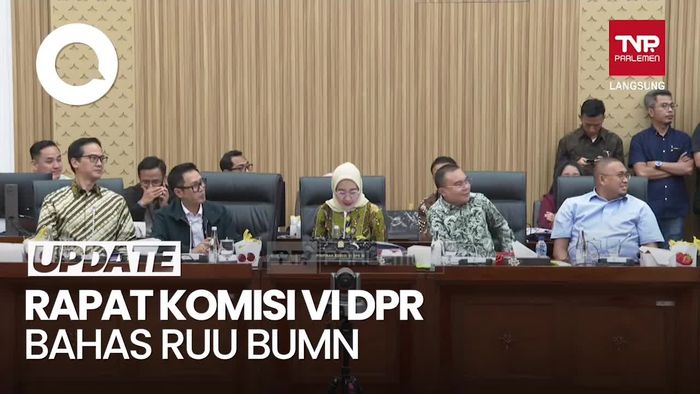 Video Komisi VI DPR Rapat Bareng Mensesneg-Menteri Hukum, Bahas RUU BUMN