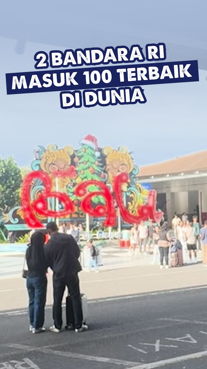 Video: 2 Bandara di Indonesia Masuk 100 Terbaik Dunia Versi Skytrax
