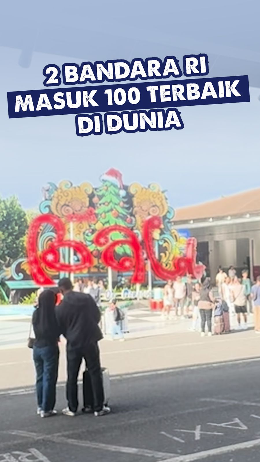 Video: 2 Bandara di Indonesia Masuk 100 Terbaik Dunia Versi Skytrax