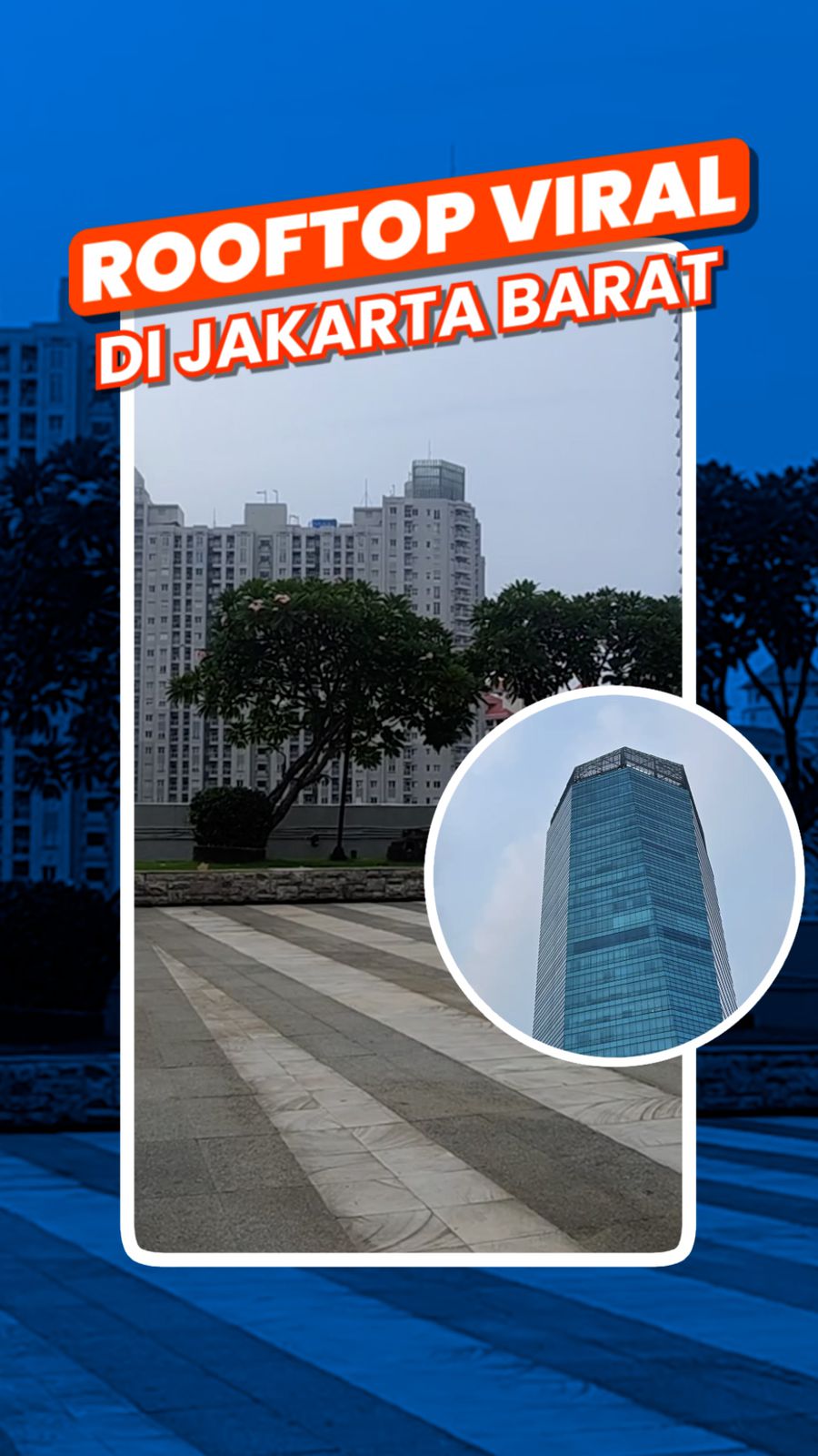 Video: Viral Rooftop di Jakbar, Ternyata Bukan untuk Umum