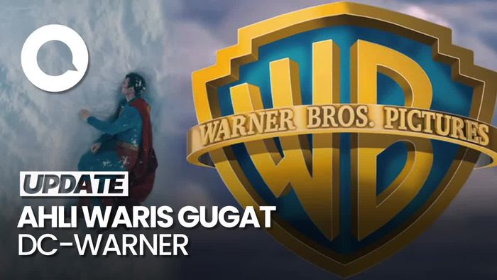 Video: Upaya Ahli Waris Superman Batalkan Hak Cipta DC Comics-Warner Bros