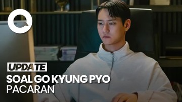 Video: Rumor Kencan Aktor Go Kyung Pyo