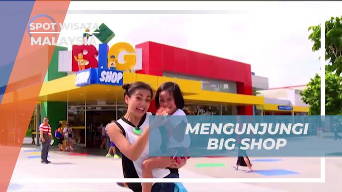 Berbelanja Mengenal Dunia Mainan di Big Shop, Malaysia  