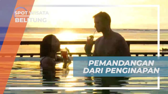 Menyaksikan Sunset Indah di Penginapan yang Nyaman, Belitung   