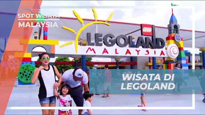 Bermain Penuh Keceriaan di Legoland yang Mengasyikkan, Malaysia   