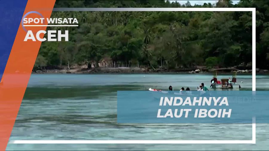 Bermain Air dan Menikmati Laut Iboih di Aceh