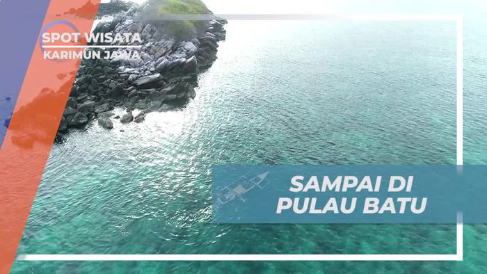 Menjelajahi Keindahan Pulau Batu yang Mempesona di Karimun Jawa