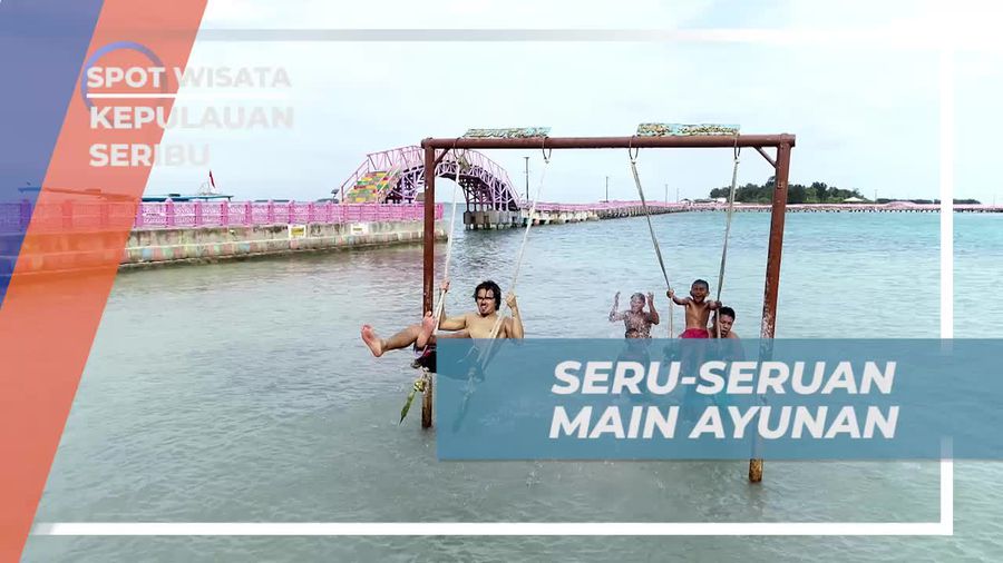 Seru-seruan Bermain Ayunan di Pulau Tidung, Kepulauan Seribu