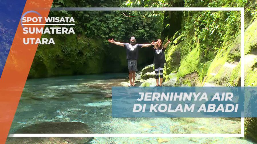 Mengagumi Jernihnya Kolam Abadi di Sumatera Utara