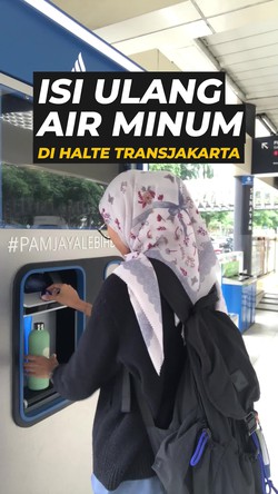 Video: Sekarang Bisa Isi Ulang Air Minum Gratis di Halte TransJakarta