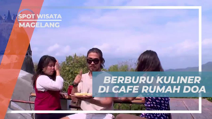 Berburu Kuliner Nikmat di Cafe Rumah Doa, Magelang