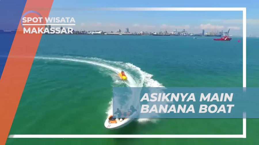 Bersenang-senang dengan Banana Boat di Pulau Kayangan, Makassar