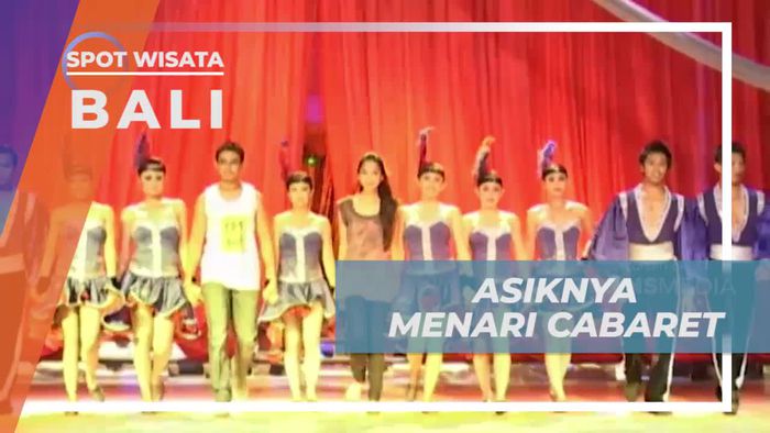 Nikmati Asiknya Menari Cabaret di Bali dan Raih Hadiah Menarik