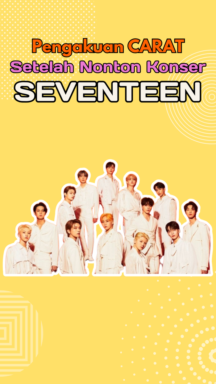 Video: Kesan CARAT Setelah Nonton Konser SEVENTEEN Hari Pertama