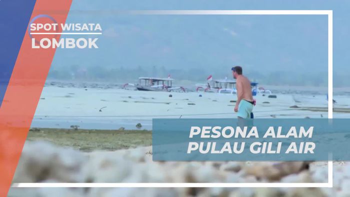 Menyaksikan Pesona Alam Pulau Gili Air di Lombok
