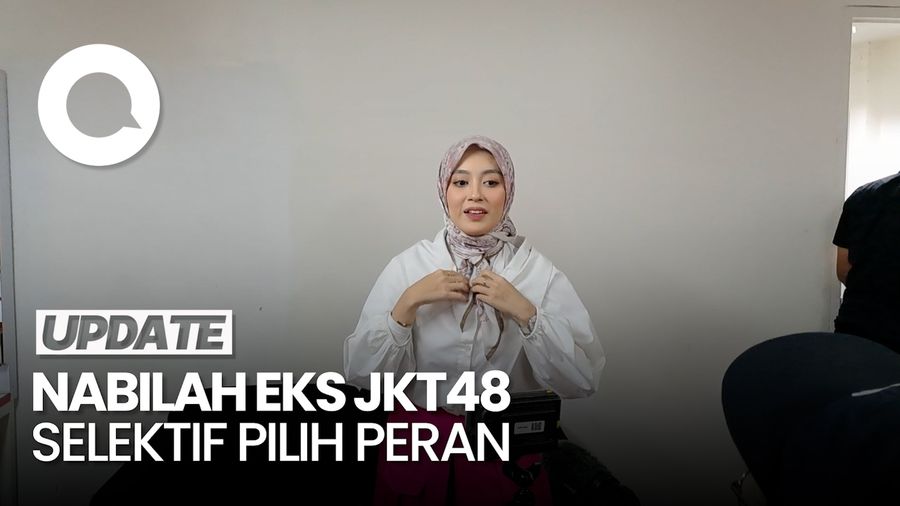 Video: Nabilah Eks JKT48 Makin Selektif soal Tawaran Film