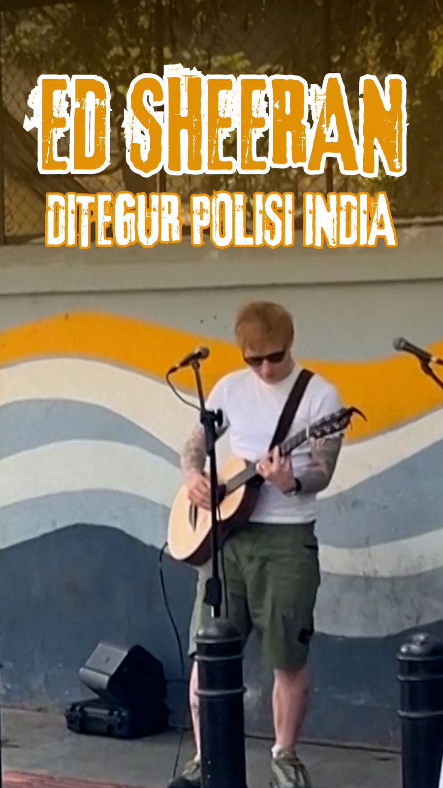 Video: Viral Aksi Ngamen Ed Sheeran Dibubarkan Polisi India