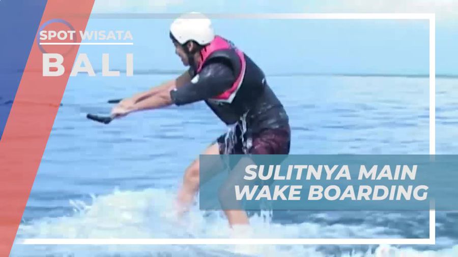 Tantangan Wakeboarding di Bali yang Sulit dan Seru