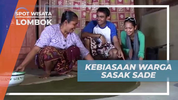 Menemukan Kebiasaan Unik Warga Sasak Sade Lombok