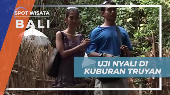 Uji Nyali di Kuburan Desa Truyan Bali