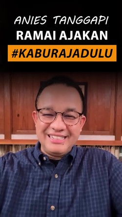 Video Anies soal Tagar Kabur Aja Dulu: Mencintai Indonesia Butuh Kesabaran