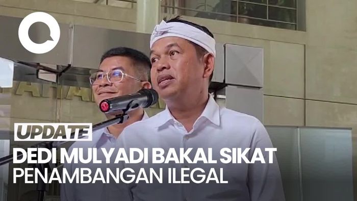 Video Dedi Tak Gentar Tindak Tambang Ilegal: Kalau Takut Jangan Jadi Pemimpin