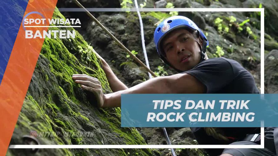 Bagikan Tips dan Trik Rock Climbing untuk Pemula di Banten