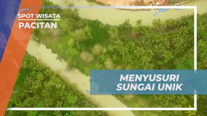 Menyusuri Sungai Cokel yang Menakjubkan di Pacitan