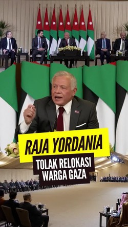 Video: Penegasan Raja Yordania Seusai Bertemu Trump, Tolak Relokasi Warga Gaza