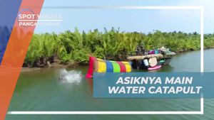 Sensasi Seru Main Water Catapult di Batu Karas, Pangandaran