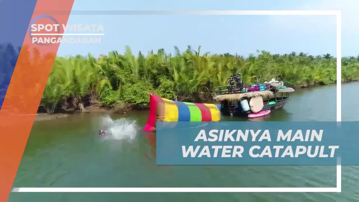 Sensasi Seru Main Water Catapult di Batu Karas, Pangandaran