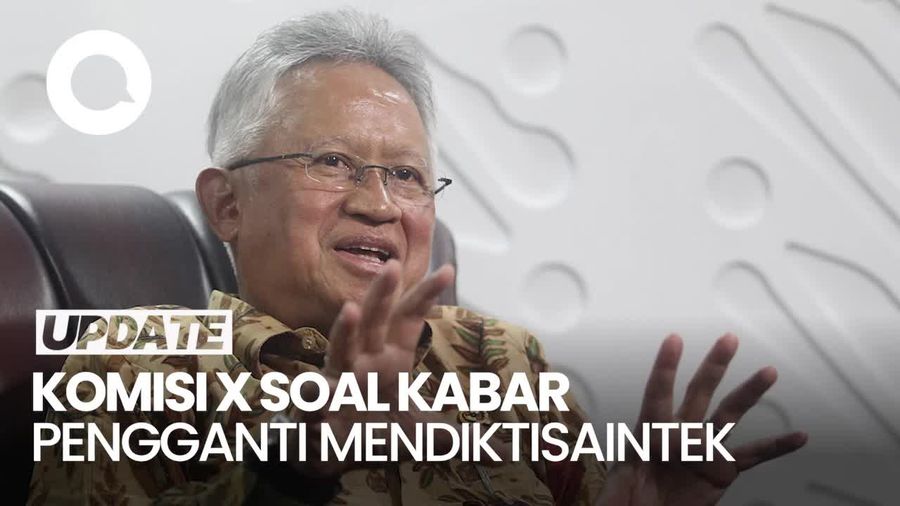 Video Komisi X Soal Kabar Reshuffle Mendiktisaintek: Harus Lebih Hebat dari Satryo