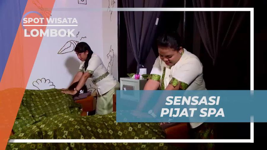 Merasakan Sensasi Pijat Spa yang Menyegarkan di Lombok