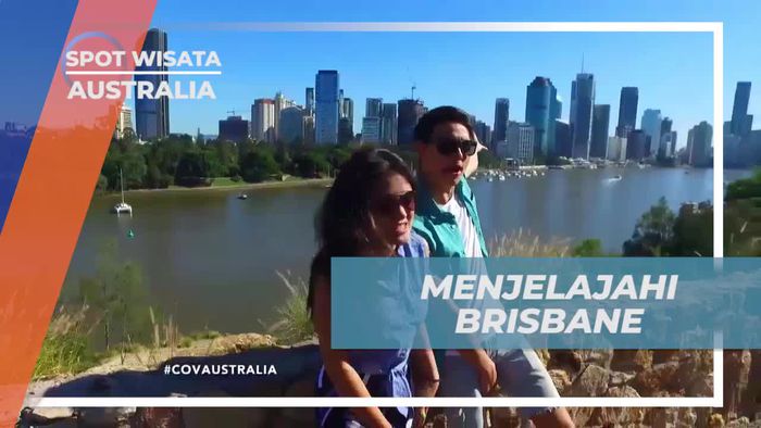 Menjelajahi Kemeriahan Kota Brisbane, Australia