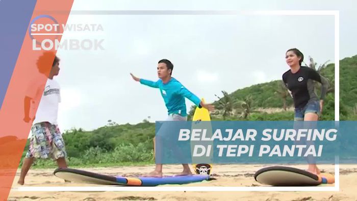 Belajar Surfing di Tepi Pantai Gerupuk, Lombok