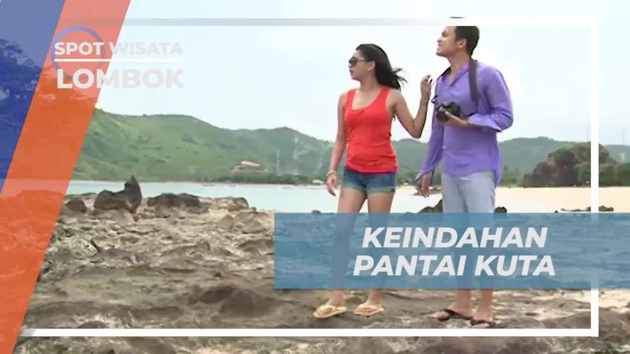 Nikmati Keindahan Pantai Kuta yang Eksotis, Lombok
