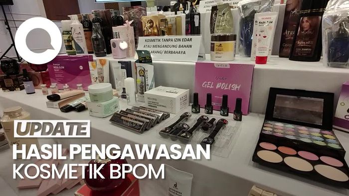 Video: BPOM Sita Ribuan Kosmetik Ilegal, Nilainya Capai Rp 31,7 M