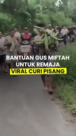 Video: Gus Miftah Beri Bantuan untuk Remaja yang Curi Pisang Demi Hidupi Adiknya